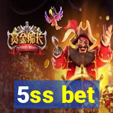 5ss bet